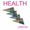 Health, ‘::DISCO2′ (Lovepump United)