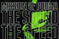 Mission of Burma, ‘The Sound the Speed the Light’ (Matador)