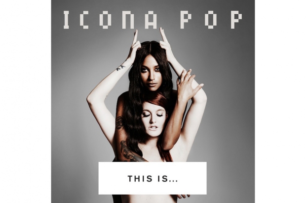 Icona Pop's 'This Is...Icona Pop'